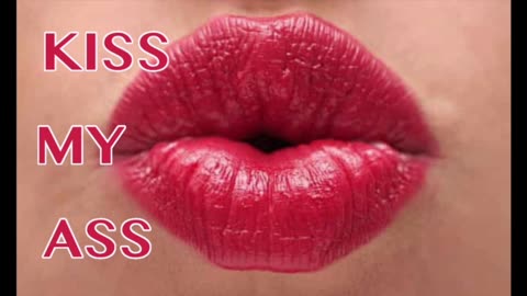 Kiss My Ass