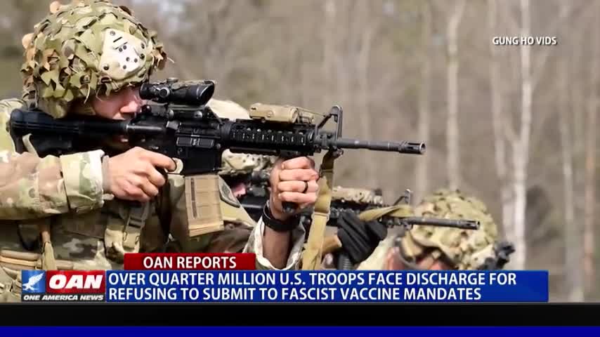 The vaccine threatens national security: Over Quarter Million US Troops Face Discharge Over Vaccines