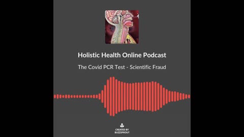 The Covid PCR Test - Scientific Fraud