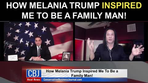 How Melania Trump Inspired Me To Be A Family Man!