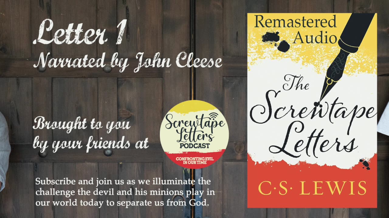 Letter 1 with Bumper (Remastered) C.S. Lewis - The Screwtape Letters - Narrated by John Cleese