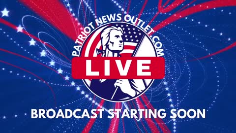 Patriot News Outlet | Evening Edition | 3/29/2021