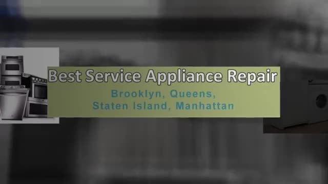 Best Service Appliance Repair-Brooklyn