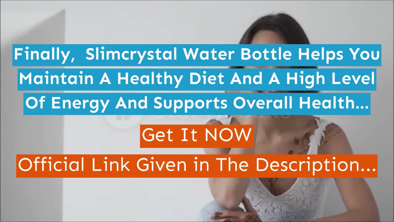 Slimcrystal Review | 🤟 [Honest] 🥂 Slimcrystal Water Bottle Reviews