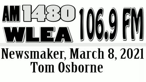 Wlea Newsmaker, March 8, 2021, Tom Osborne