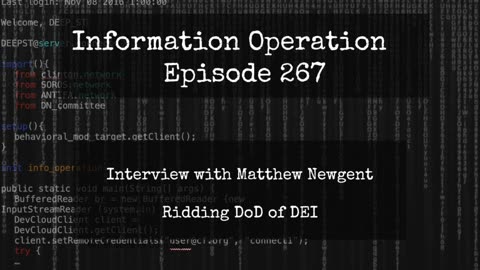 LIVE - Information Operation - Matthew Newgent - Getting DEI Out Of DoD