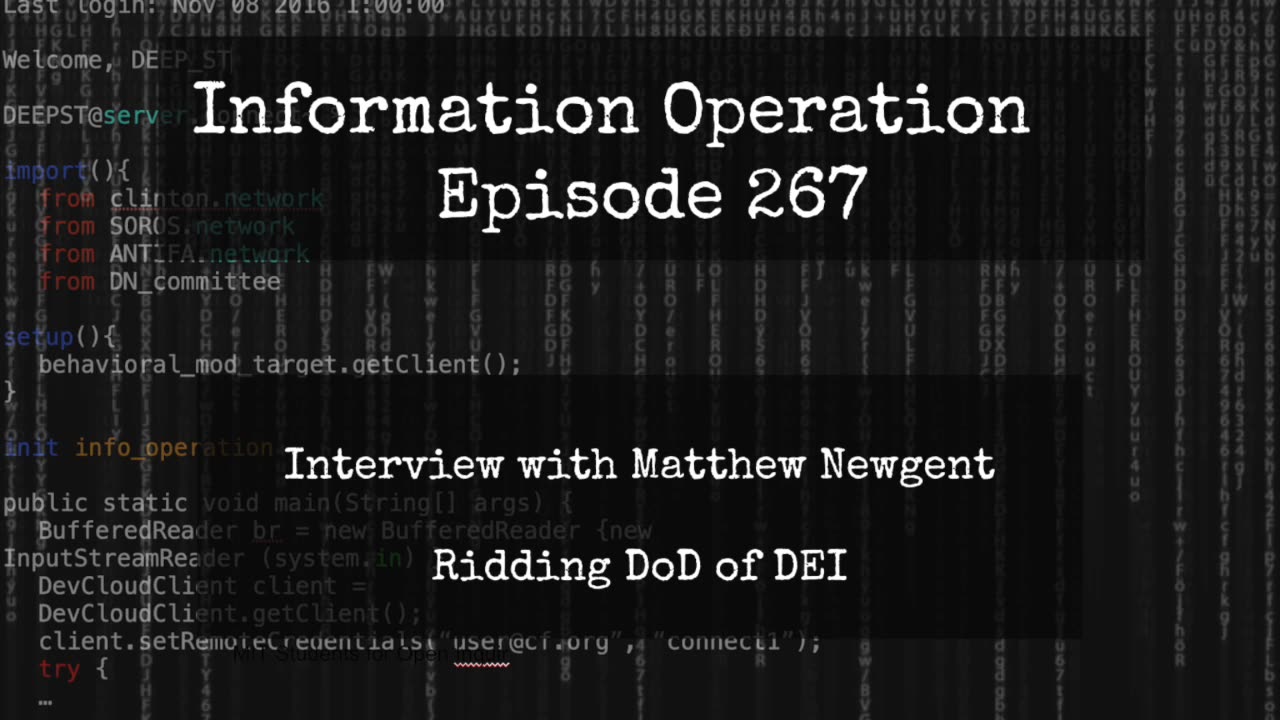 LIVE - Information Operation - Matthew Newgent - Getting DEI Out Of DoD
