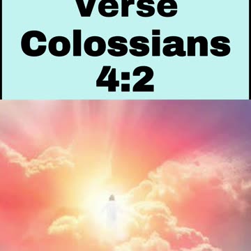 Daily Bible Verse - Colossians 4:2
