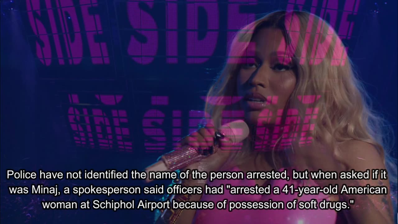 Nicki Minaj released after apparent arrest in the Netherlands on suspicion of exporting soft drugs