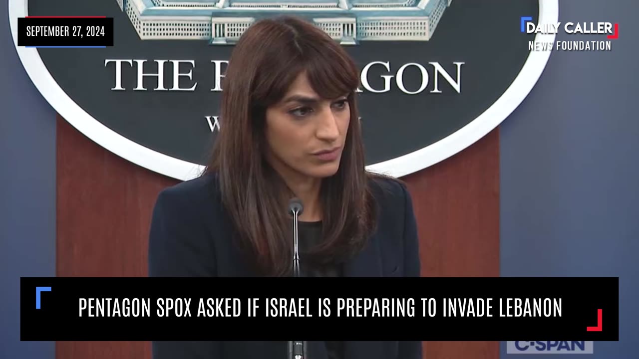 Pentagon SPOX Asked If Israel Is Preparing To Invade Lebanon