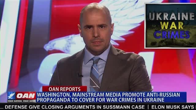 Washington, MSM promote anti-russian propaganda to cover for war crimes in Ukraine