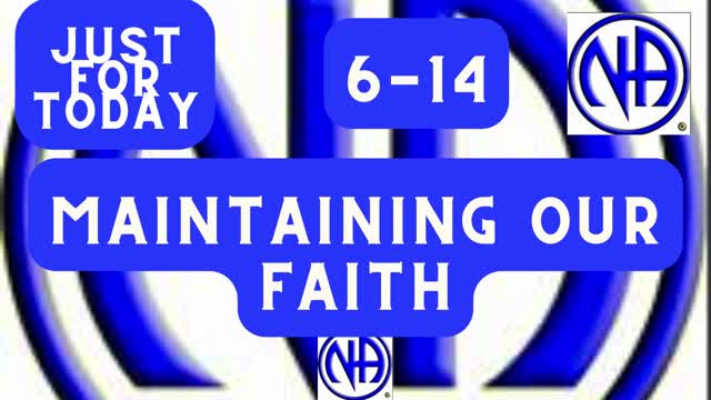 Just for Today 6-14 - Maintaining our faith - Higher Powered - #jftguy #justfortoday #jft