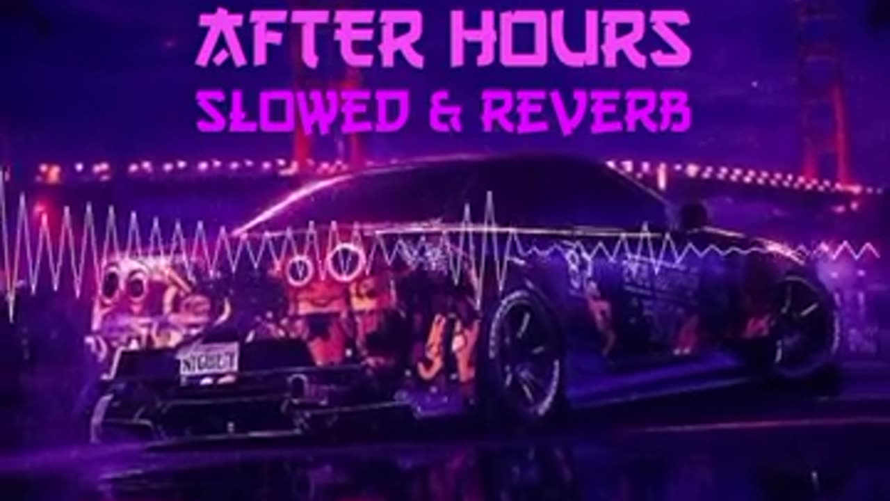 after hours | after hours song | slow reverb music