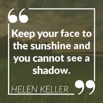 Keep Your Face to the Sunshine