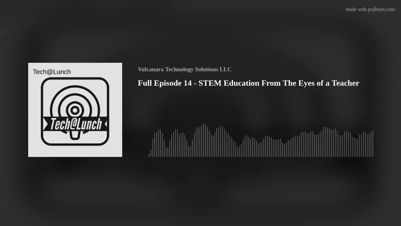 Full Episode 14 - STEM Education From The Eyes of a Teacher