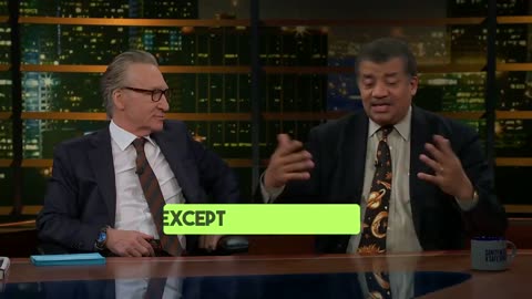 Bill Maher Schools Neil deGrasse Tyson on “Trusting the Science”