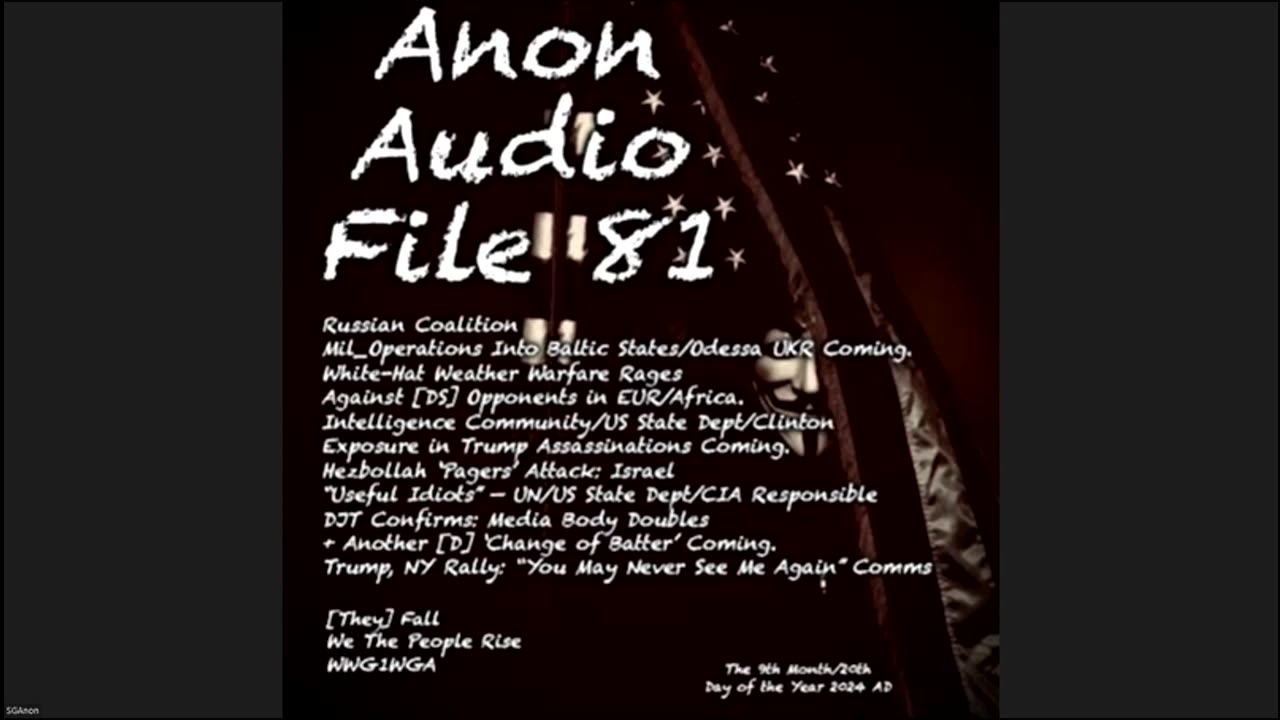 SG Anon - Audio File 81 - 9-20-24 - 44Clinton Behind DJT Assassins...
