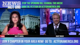 BRIGITTE GABRIEL - SPENDING BILL 2 / NEWS YOU CAN ACT ON!