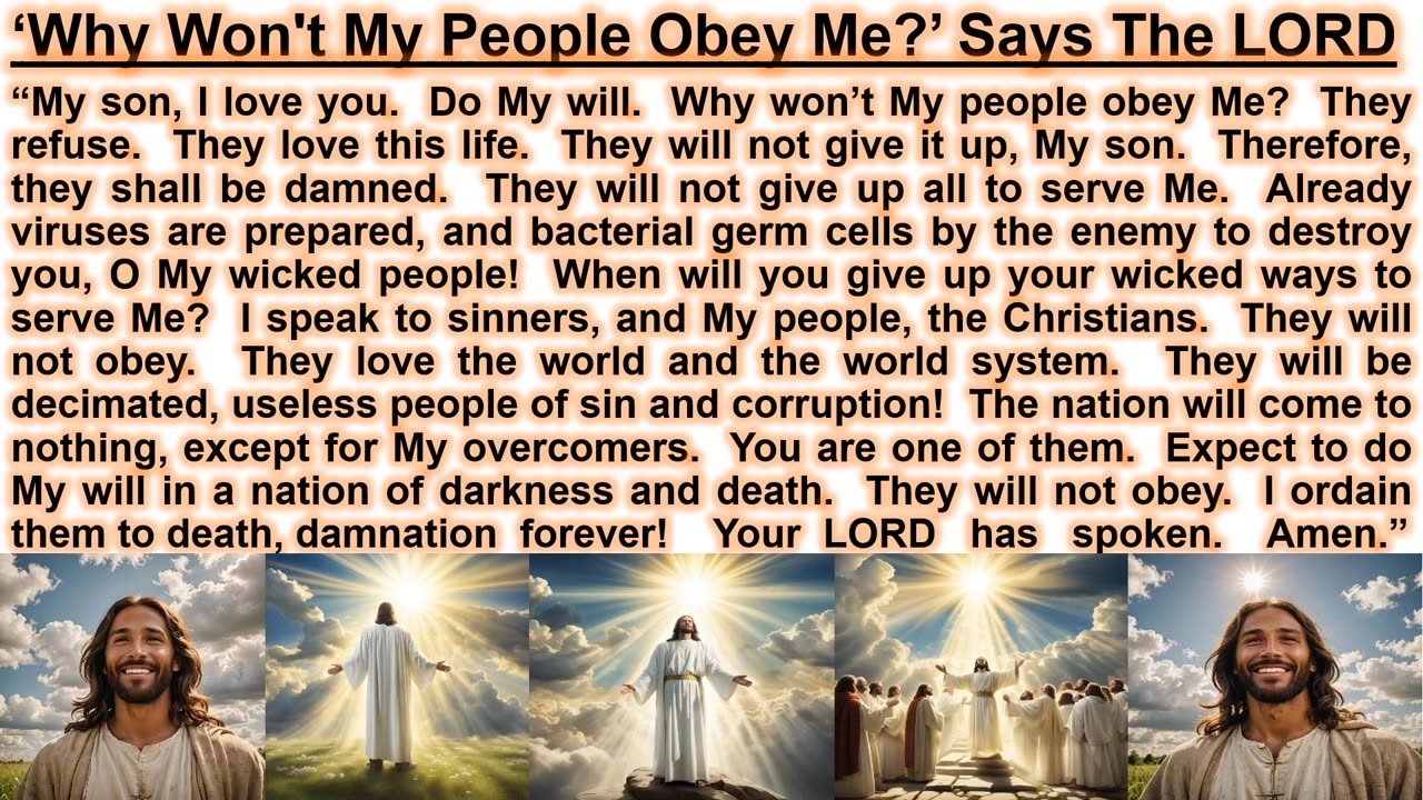 ‘Why Won't My People Obey Me?’ Says The LORD