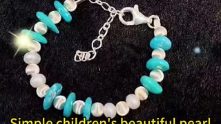 GN-20241122-03 Simple children's beautiful pearl bracelet and natural turquoise hot selling simple