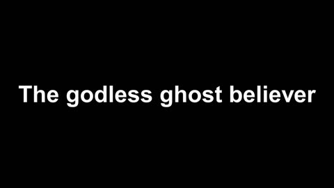 Bolis Tarbarita - The godless ghost believer