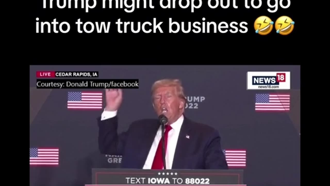 Trump might drop out to go into tow truck business