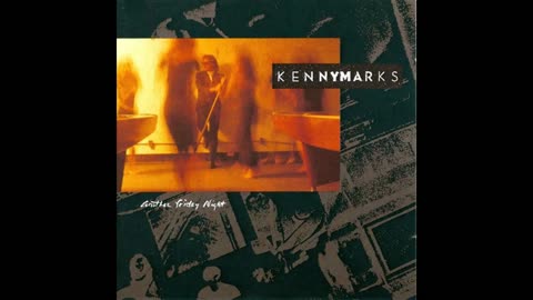 Kenny Marks - Another Friday Night (1989) Part 3 (Full Album)