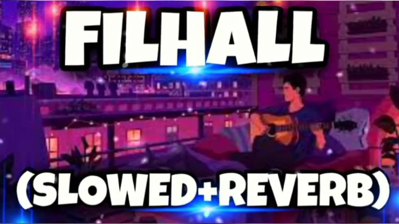 ,,FHILHAL,, TREANDING SONG 🥰 (SLOWED+REVERB), REMIX BY ART 🎨,,FOR YOU....