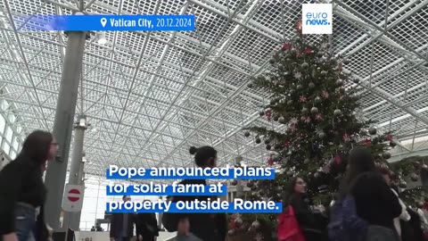 Vatican unveils photovoltaic roof as part of Pope's pledge to move to green energy