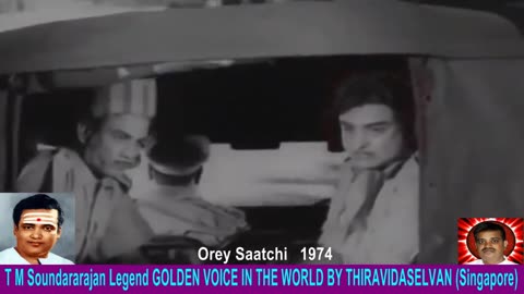 Orey Saatchi 1974 T M Soundararajan Legend Song