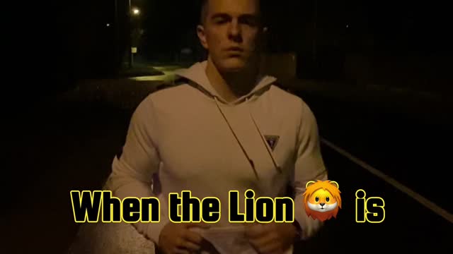 When a Lion is hungry, he eats