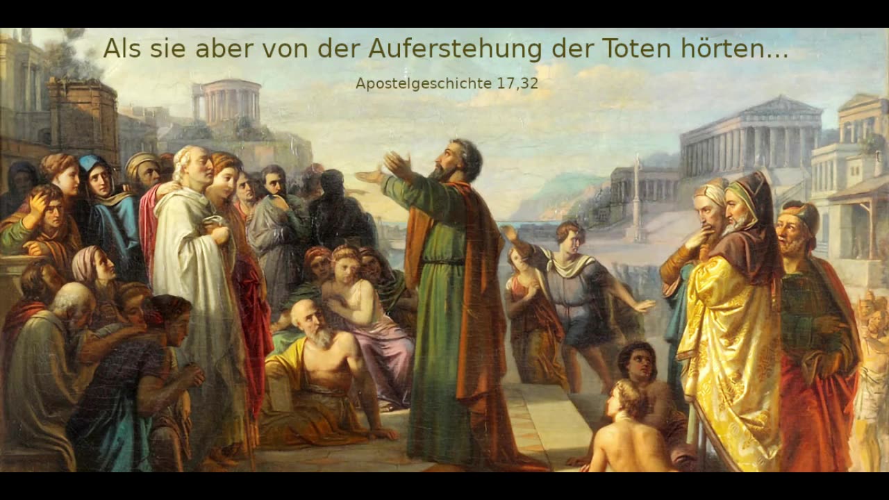 Als sie aber von der Auferstehung der Toten hörten...