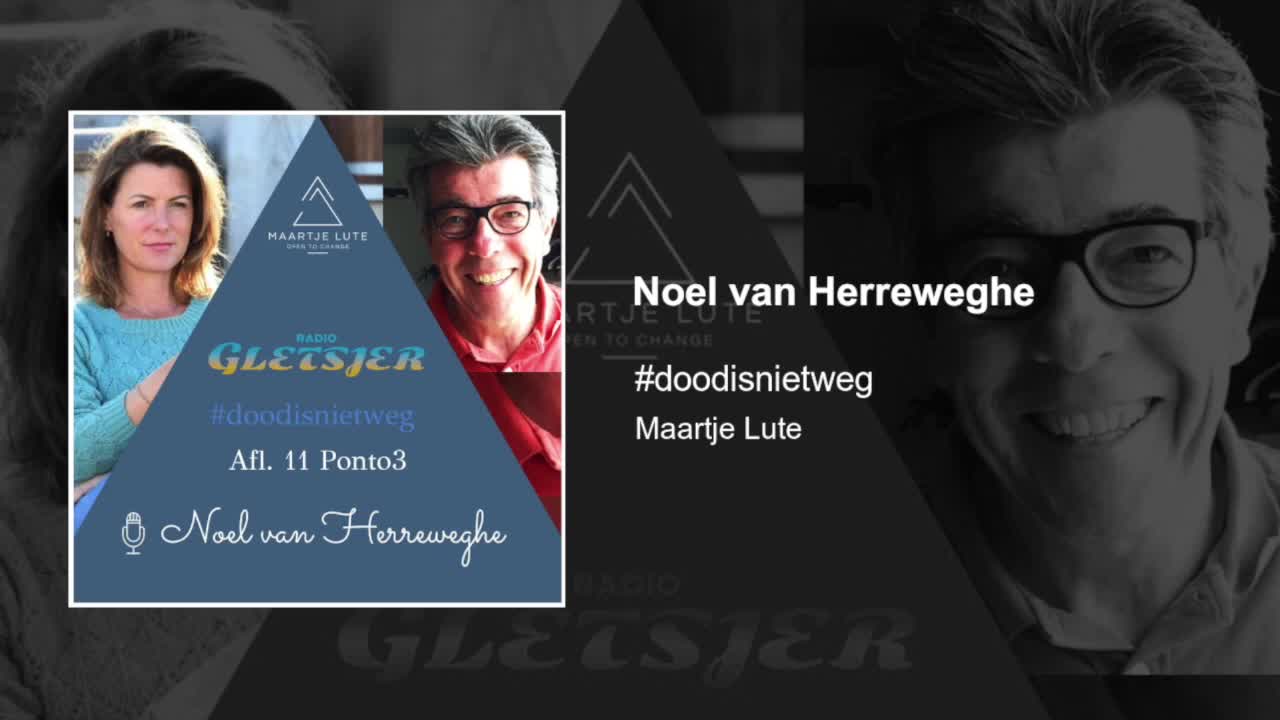 Noël van Herreweghe | #doodisnietweg #11