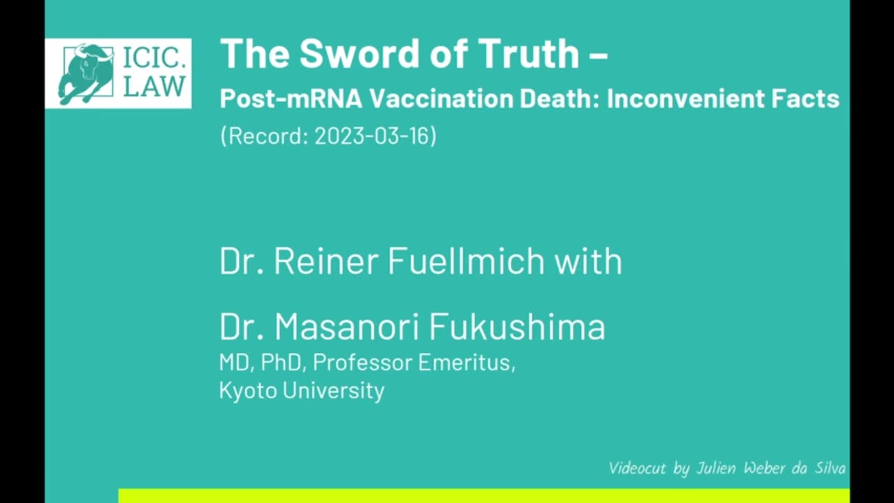 ICIC - Dr. Reiner Fuellmich - Prof. Fukushima, the Sword of Truth - June 2023