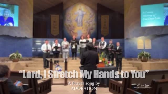 Lord, I Stretch My Hands to You