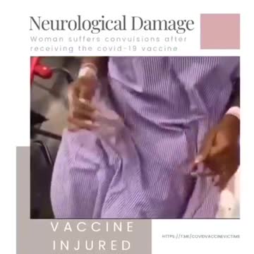 VAXX INJURED - WOMAN SUFFERS CONVULSIONS