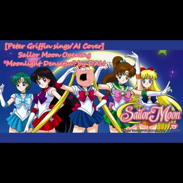 [Peter Griffin sings/AI Cover] Sailor Moon Opening | DALI - Moonlight Densetsu