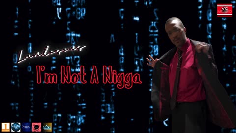 I'm Not A Nigga