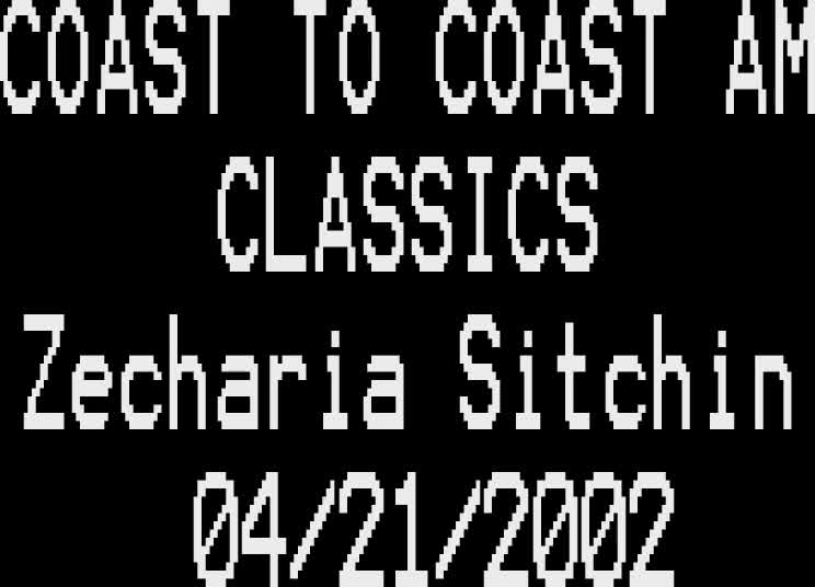 Coast to Coast AM Classics - Zecharia Sitchin 2002 (1st hour)
