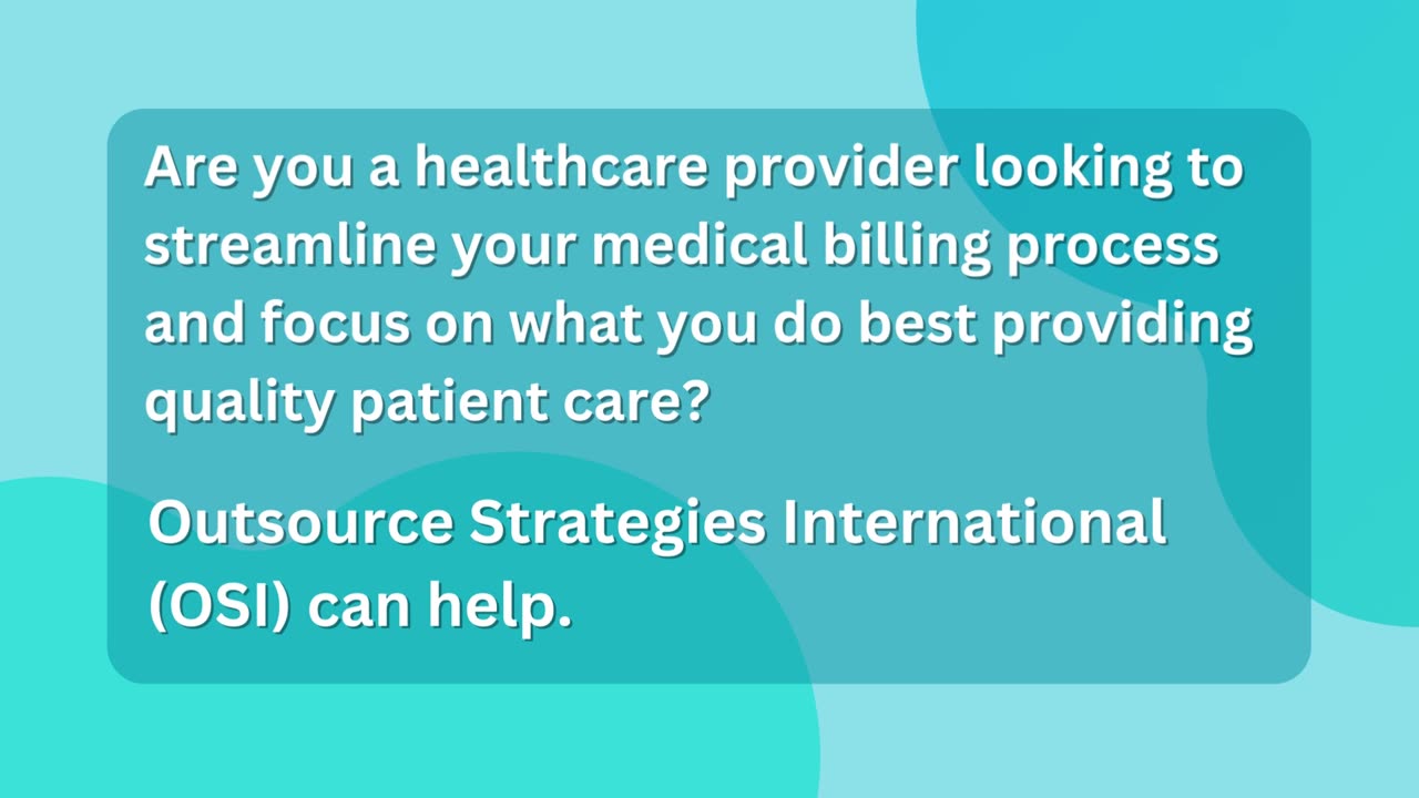Outsource Your Medical Billing to OSI