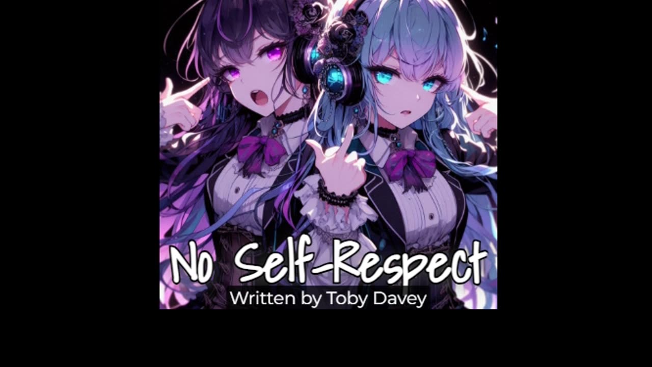 No self-respect