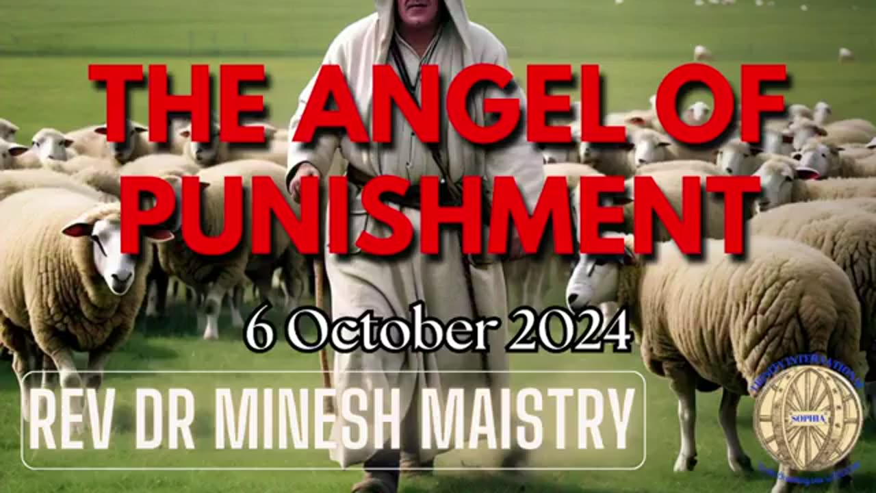 THE ANGEL OF PUNISHMENT (Sermon: 6 October 2024) - Rev Dr Minesh Maistry