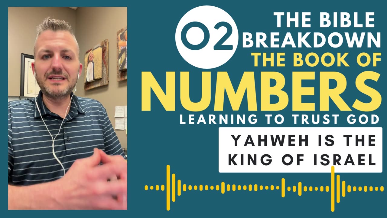 Numbers 2: Yahweh is the King of Israel