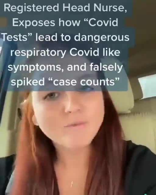 Head Nurse how "Covid Tests" lead to dangerous respiratory Covid like symptoms