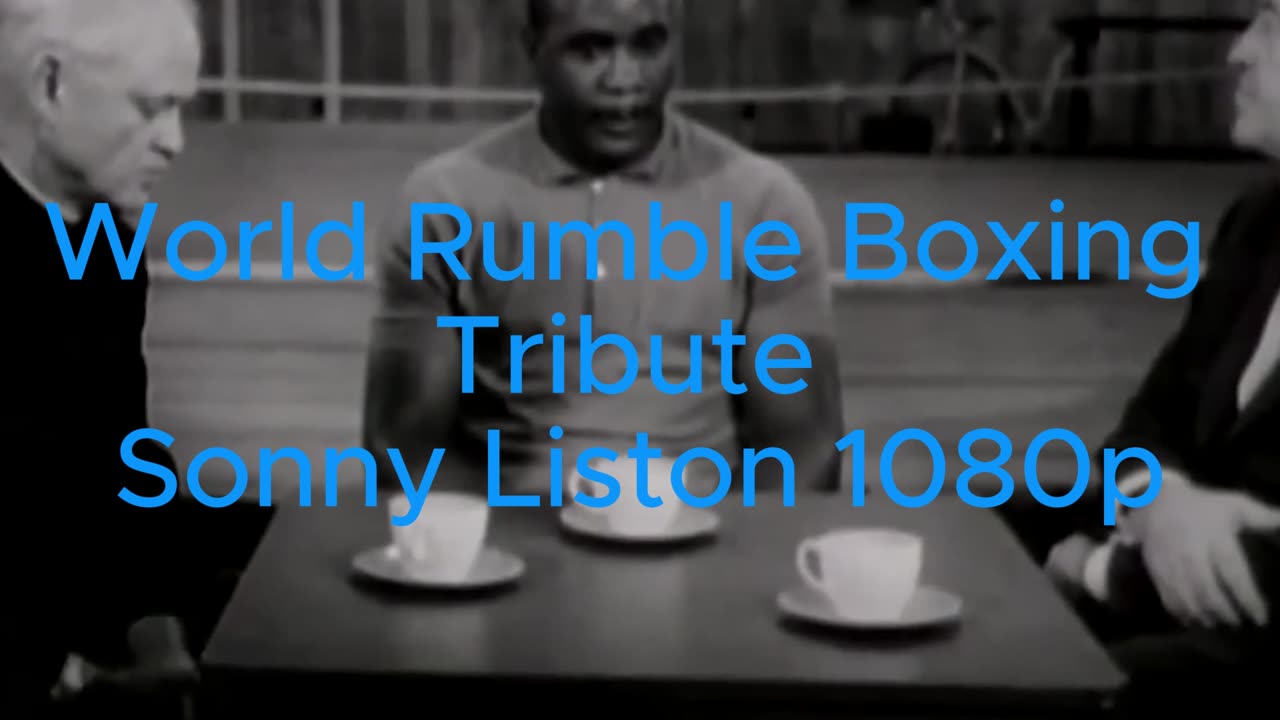 Sonny Liston 1080p World Rumble Boxing Tribute