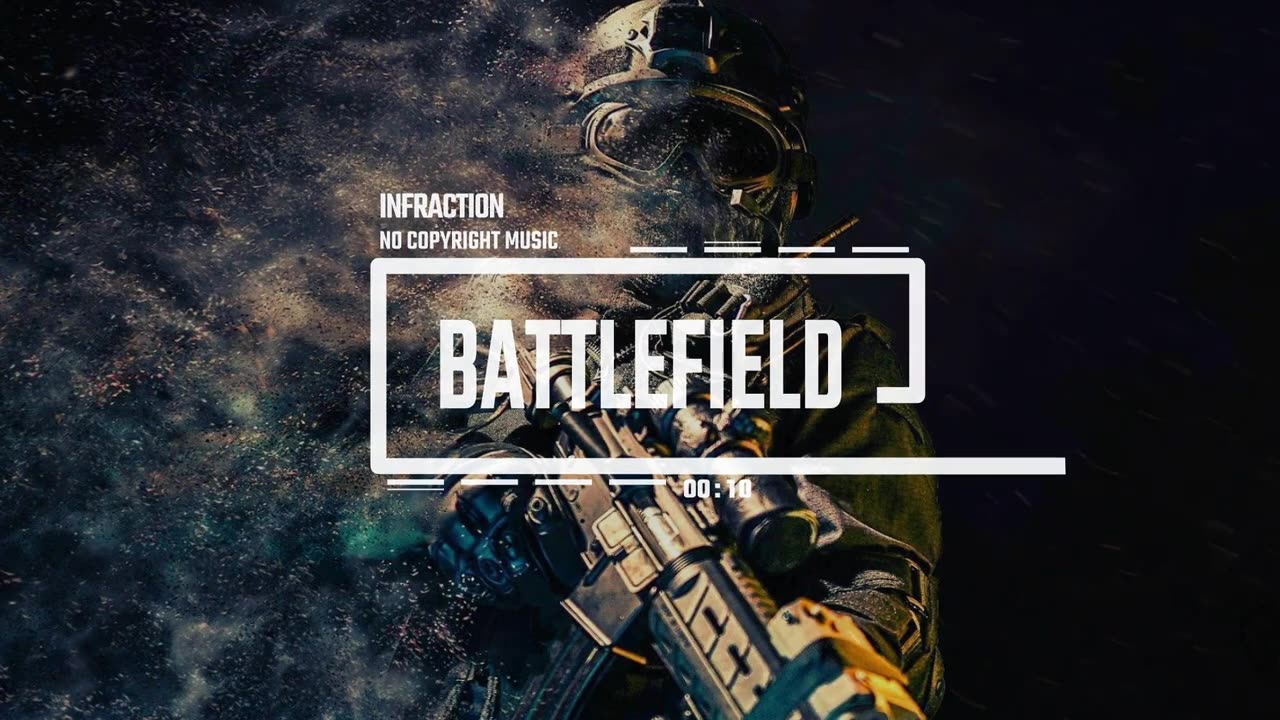 Epic Action Military by Infraction - Music _ Battlefield
