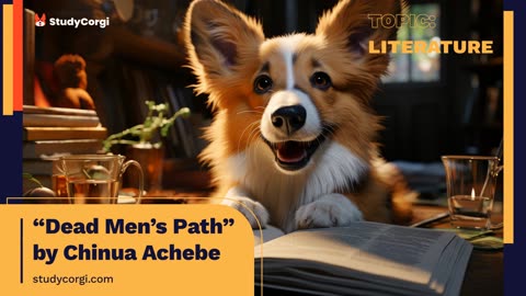 Dead Men’s Path by Chinua Achebe - Essay Example