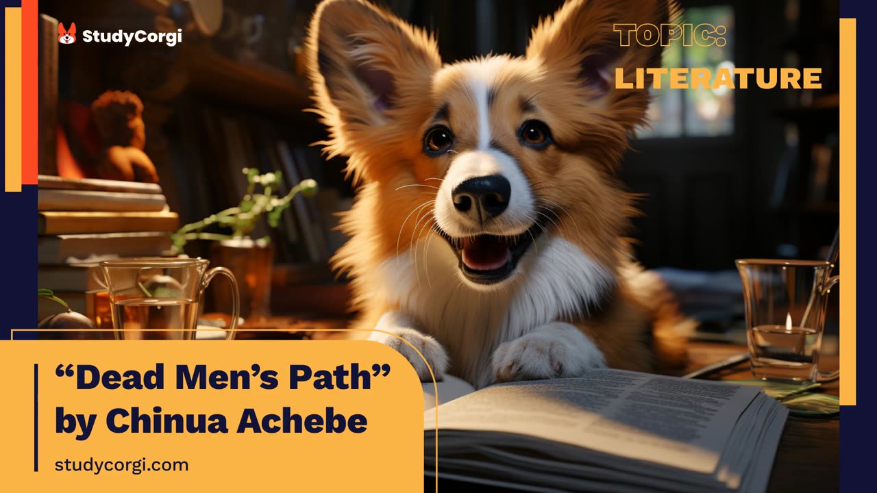 Dead Men’s Path by Chinua Achebe - Essay Example
