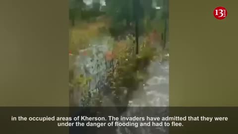 After their position was submerged in water in Kherson, Russians started fleeing from the area