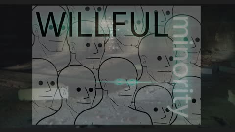 Meet the Willful Minority